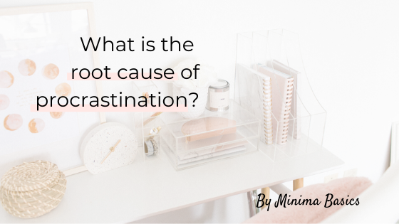 What is the root cause of procrastination?